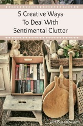 Five creative ways to deal with sentimental clutter that will help you declutter, save memories and free up space by H2OBungalow #organize #smallhomebigstyle