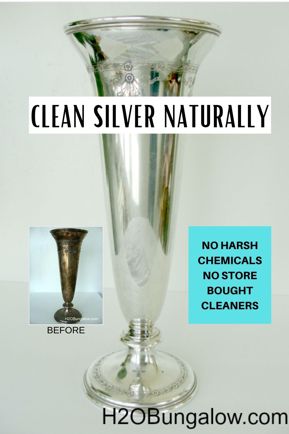 How To Clean Silver Naturally & Easily H2OBungalow
