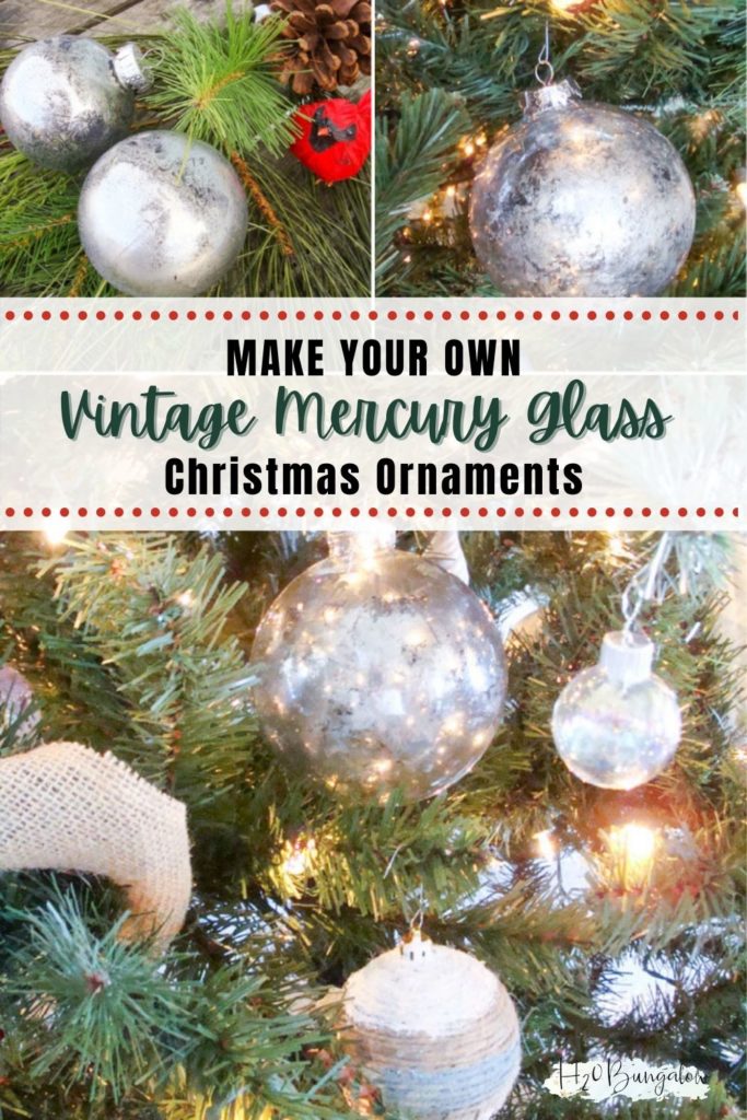 image collage of mercury glass ornaments with text Make Your Own Vintage Mercury Glass Christmas Ornaments