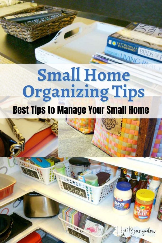 Small Home Organizing Strategies - H2OBungalow
