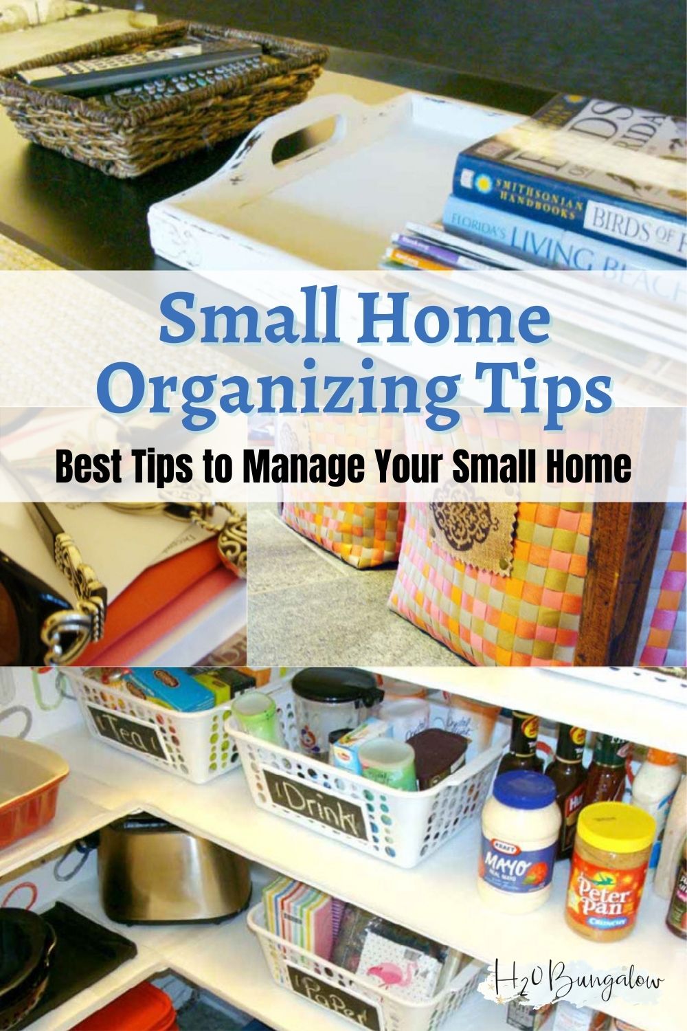 image collage with text Small Home Organizing Tips, Best Tips to Manage Your Small Home