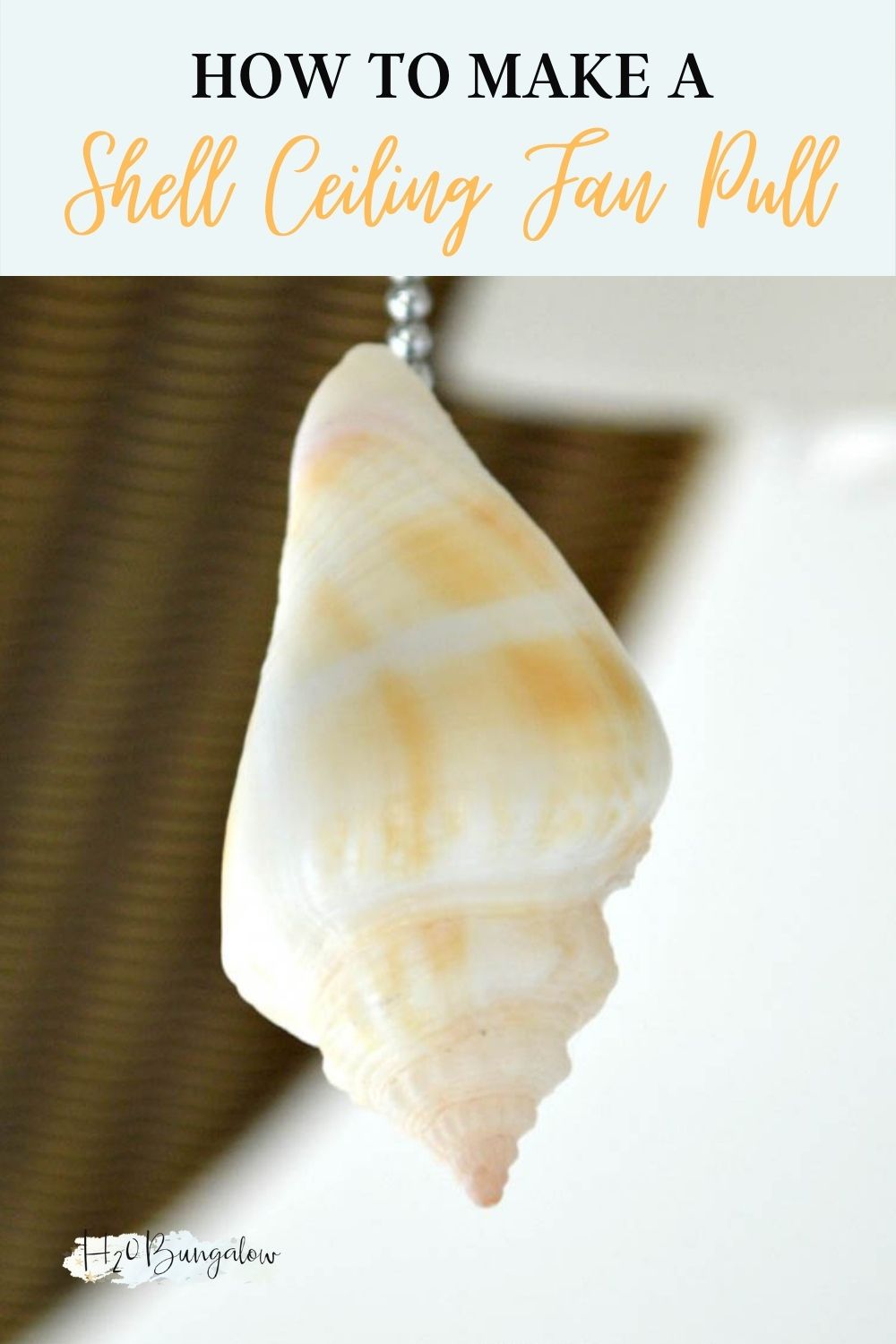 close up of DIY shell ceiling fan pull with text overlay