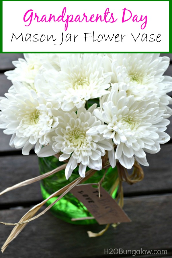 Make memories togeher with this simple Mason jar flower vase craft for Grandparents Day www.H2OBungalow.com #giftidea