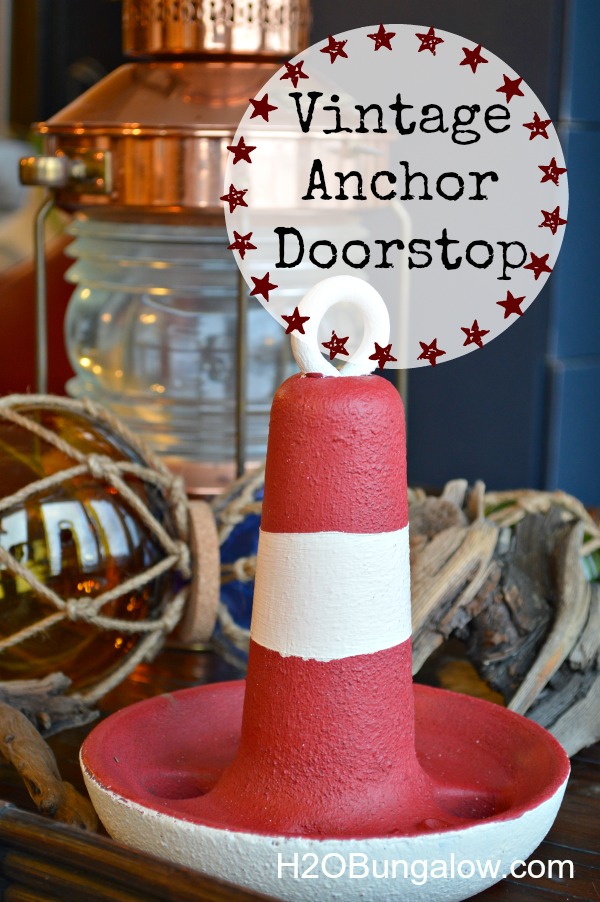 EAsy DIY vintage anchor doorstop project with tips on sealing vintage rusty metal to use in home decor. www.H2OBungalow.com #Nauticaldecor 