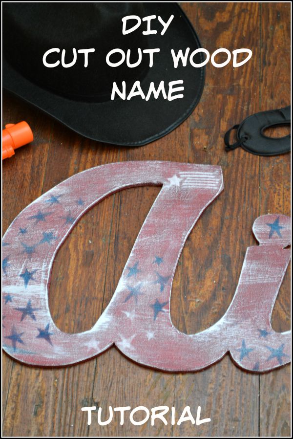 DIY cut out wooden name tutorial with step by step instructions. Create a wooden name or word cut-out for less than $5! You can do this! H2OBungalow #woodcrafts #toolproject