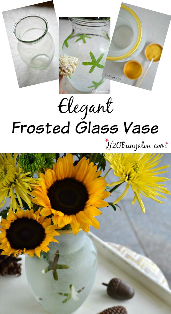 Elegant and simple, this DIY frosted glass vase was made from a plain vase , glass frosting and gold paint. Tuorial. Perfect for all seasons. www.H2OBungalow.com #DIY #homedecor