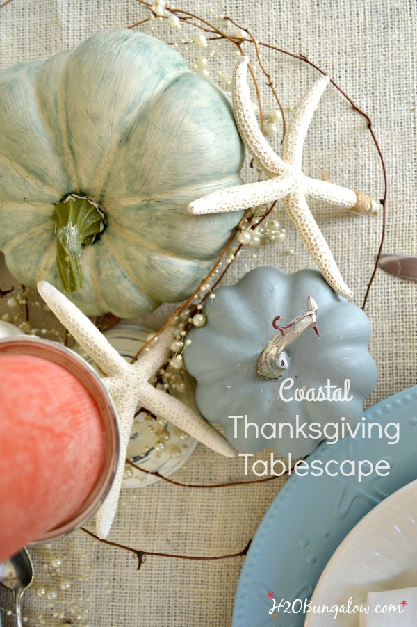 Coastal and 18 other fabulous Thanksgiving tablescapes and centerpieces to inspire and start the creative process for your holiday table this season H2OBungalow.com