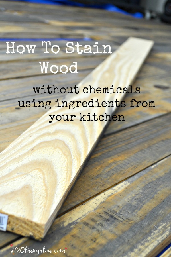 How to stain wood without chemicals, using 3 ingredients from your kitchen. tea, vinegar and steel wool - H2OBungalow.com 