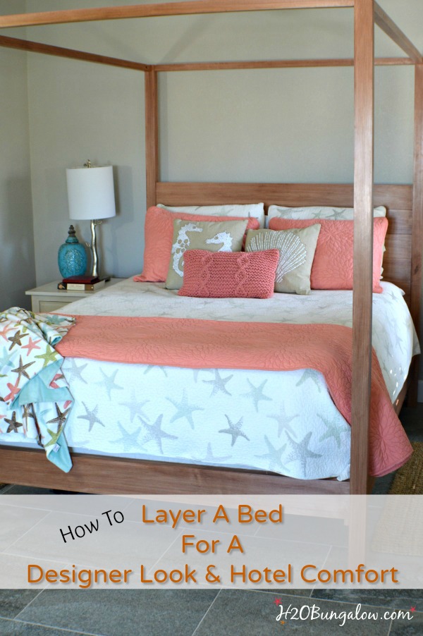 How to layer a bed for style and comfort I'm sharing my secret to copying the same method high end hotels use to make thier beds feels as good as they look! H2OBungalow.com