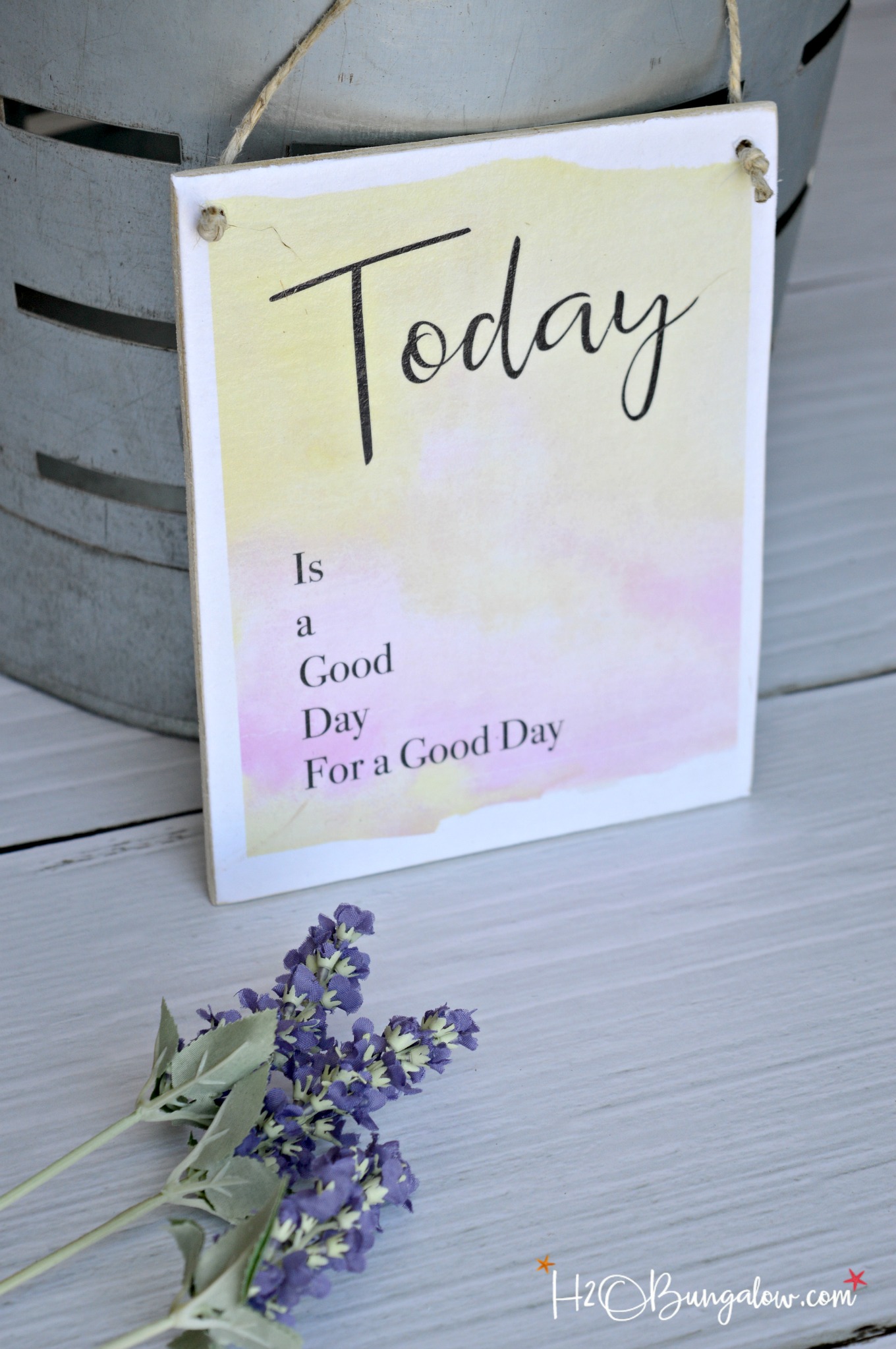 Tutorial to make a DIY hanging wood plaque with inspirational saying Today is a Good Day For a Good Day includes a free downloadable graphic printable. 