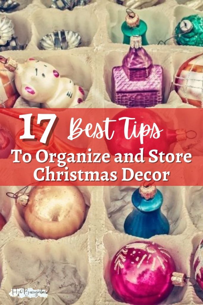 vintage colorful ornaments in an egg carton with text 17 Best Tips to Organize and Store Christmas Decor