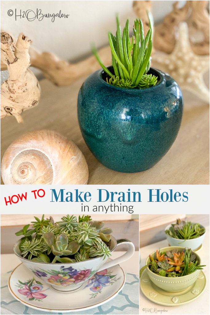 Make a plant container with drainage. How to drill drain holes in ceramic planters, works on tea cups, bowls, vases ceramic or glazed pots.  #gardeningtips #plantcontainers #H2OBungalow 